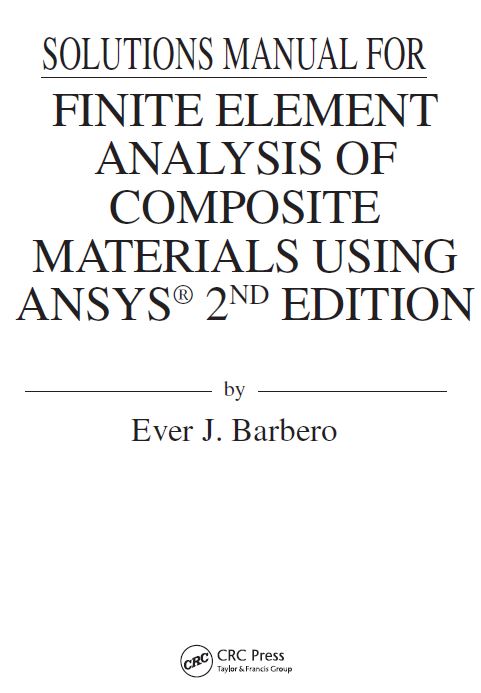 Finite Element Analysis of Composite Materials Using ANSYS (2nd edition) - PDF [Solutions Manual]